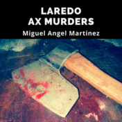 Laredo Ax Murders