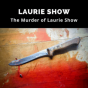 Laurie Show was murdered in 1992