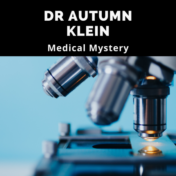 Autumn Kline - Medical Mystery