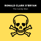 Ronald Clark O'Bryan is known as The Candy Man
