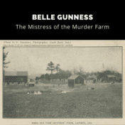 Belle Gunness was known as the Mistress of the Murder Farm - Steve Shook, CC BY 2.0 , via flickr