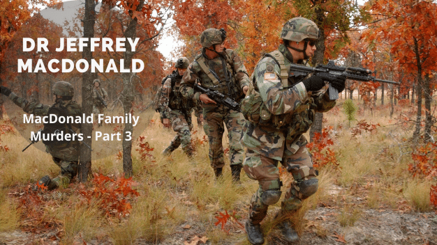 The Jeffrey MacDonald murder trial ended with him being found guilty of murdering his wife and two daughters.